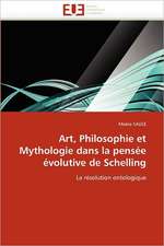 Art, Philosophie et Mythologie dans la pensée évolutive de Schelling