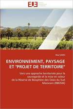 ENVIRONNEMENT, PAYSAGE ET "PROJET DE TERRITOIRE"