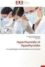 Hyperthyroïdie et Hypothyroïdie