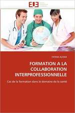 FORMATION A LA COLLABORATION INTERPROFESSIONNELLE