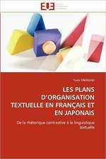 LES PLANS D''ORGANISATION TEXTUELLE EN FRANÇAIS ET EN JAPONAIS