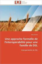 Une Approche Formelle de L'Interoperabilite Pour Une Famille de DSL