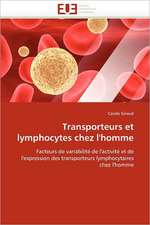 Transporteurs et lymphocytes chez l''homme