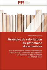 Stratégies de valorisation du patrimoine documentaire