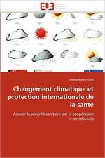 Changement climatique et protection internationale de la santé