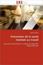 Prevention de La Sante Mentale Au Travail