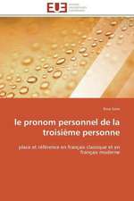 Le Pronom Personnel de La Troisieme Personne