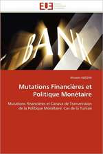 Mutations Financières et Politique Monétaire