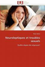 Neuroleptiques et troubles sexuels