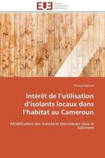 Interet de L Utilisation D Isolants Locaux Dans L Habitat Au Cameroun: Le Role Des Outils de Gestion