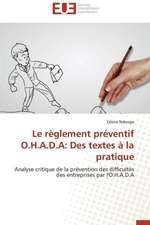 Le Reglement Preventif O.H.A.D.a: Des Textes a la Pratique