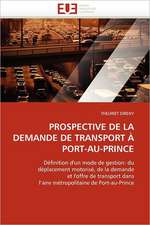 Prospective de La Demande de Transport a Port-Au-Prince: Importance Des Legumineuses Fourrageres