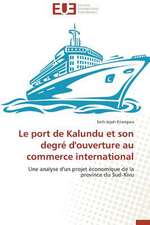 Le Port de Kalundu Et Son Degre D'Ouverture Au Commerce International