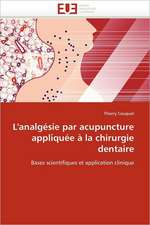 L'analgésie par acupuncture appliquée à la chirurgie dentaire