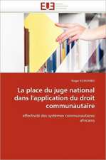 La Place Du Juge National Dans L'Application Du Droit Communautaire: Gestion Du Foncier Par Les Collectivites Locales