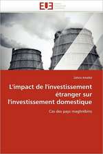 L''impact de l''investissement étranger sur l''investissement domestique