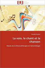 La voix, le chant et la chanson