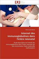 Internet des immunoglobulines dans l''ictère néonatal