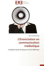 L'Enonciation En Communication Mediatique