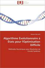 Algorithme Évolutionnaire à États pour l''Optimisation Difficile