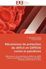 Mecanismes de Protection Du Deficit En G6pd(a) Contre Le Paludisme: Mode de Traitement de L'Information Et Observance Aux Arv