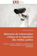 Memento de L Observation Critique Et La Regulation Des Medias Publics: Culture Et Tourisme