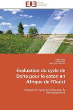 Evaluation Du Cycle de Doha Pour Le Coton En Afrique de L'Ouest: Aspects Economiques