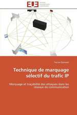 Technique de Marquage Selectif Du Trafic IP: de La Normativite a la Justiciabilite