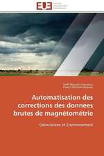 Automatisation Des Corrections Des Donnees Brutes de Magnetometrie: Entre Etat Et Marche