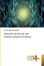 Demonic spirits are real