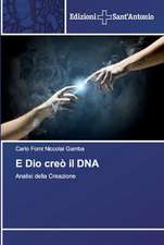 E Dio creò il DNA