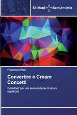 Convertire e Creare Concetti