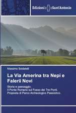 La Via Amerina tra Nepi e Falerii Novi