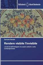 Rendere visibile l'invisibile