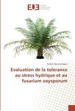 Evaluation de la tolerance au stress hydrique et au fusarium oxysporum