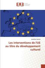 Les interventions de l'UE au titre du développement culturel