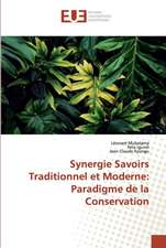 Synergie Savoirs Traditionnel et Moderne: Paradigme de la Conservation