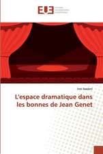 L'espace dramatique dans les bonnes de Jean Genet