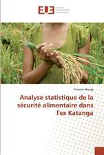 Analyse statistique de la sécurité alimentaire dans l'ex Katanga