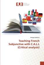 Teaching French Subjunctive with C.A.L.L (Critical analysis)