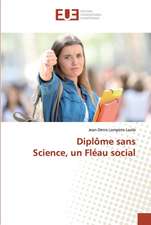 Diplôme sans Science, un Fléau social