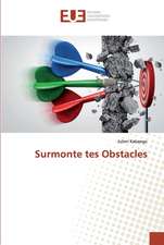 Surmonte tes Obstacles