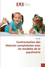 Confrontation des théories complotistes avec les modèles de la psychiatrie