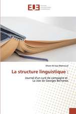 La structure linguistique :