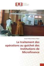 Le traitement des opérations au guichet des Institutions de Microfinance