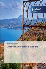 Chaucer: A Medieval Genius