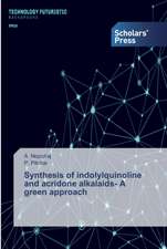 Synthesis of indolylquinoline and acridone alkalaids- A green approach