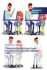 Resistance training of gait treatment of spastic diplegic CP