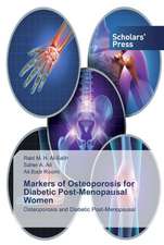 Markers of Osteoporosis for Diabetic Post-Menopausal Women