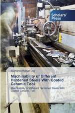 Machinability of Different Hardened Steels With Coated Ceramic Tool